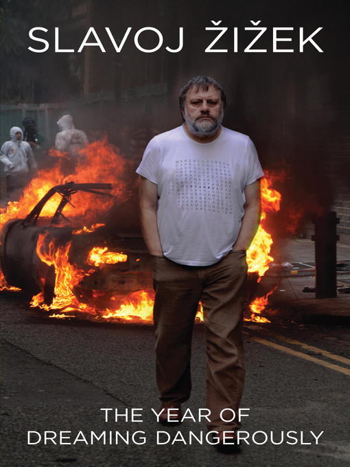 Title details for The Year of Dreaming Dangerously by Slavoj Zizek - Available